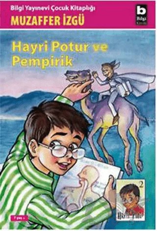 Hayri Potur ve Pempirik 2. Kitap – Muzaffer İzgü – Bilgi Yayınevi kitap kapağı
