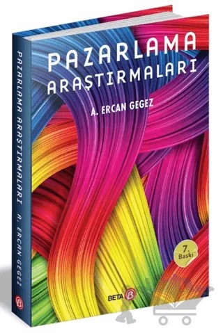 Pazarlama Araştırmaları – A. Ercan Gegez – Beta Yayınevi kitap kapağı
