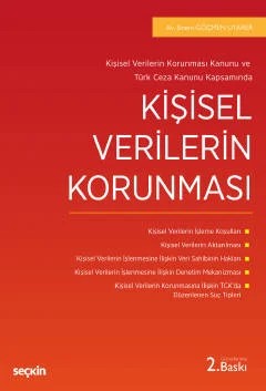 Kişisel Verilerin Korunması Kanunu ve Türk Ceza Kanunu KapsamındaKişisel Verilerin Korunması – Sinem Göçmen Uyarer – Seçkin Yayıncılık kitap kapağı