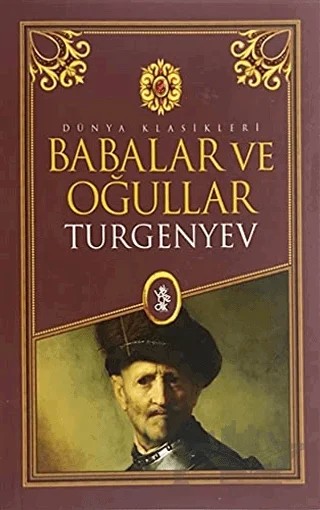 Babalar ve Oğullar – Ivan Sergeyevich Turgenev, Ivan Sergeyeviç Turgenyev – Venedik Yayınları kitap kapağı