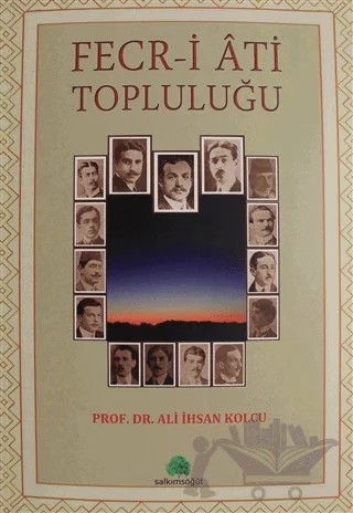 Fecr-i Ati Topluluğu – Ali İhsan Kolcu – Salkımsöğüt Yayınları kitap kapağı
