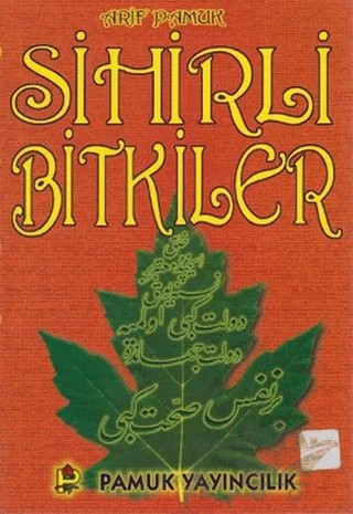 Sihirli Bitkiler (Bitki-011) – Arif Pamuk – Pamuk Yayıncılık kitap kapağı