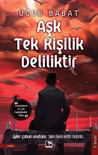Aşk Tek Kişilik Deliliktir – Uğur Babat – Çınaraltı Yayınları kitap kapağı