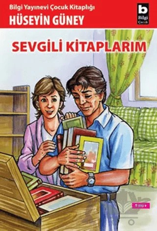 Sevgili Kitaplarım – Hüseyin Güney – Bilgi Yayınevi kitap kapağı