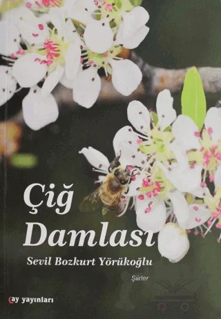 Çiğ Damlası – Sevil Bozkurt Yörükoğlu – Ay Yayınları kitap kapağı