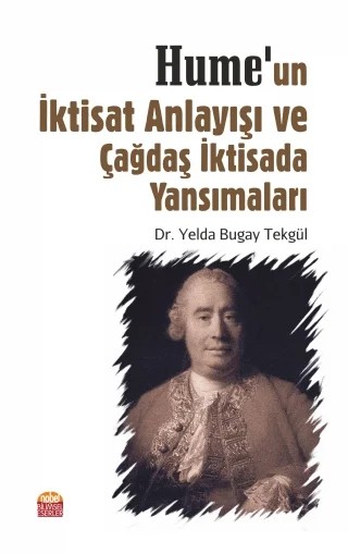 Hume’un İktisat Anlayışı ve Çağdaş İktisada Yansımaları – Yelda Bugay Tekgül – Nobel Bilimsel Eserler kitap kapağı