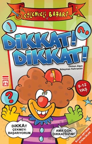 Dikkat! Dikkat! – Osman Algın – Eğlenceli Bilgi Yayınları kitap kapağı