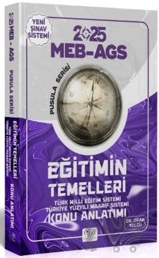 2025 MEB-AGS Eğitimin Temelleri Konu Anlatımı Pusula Serisi – Okan Yolcu – CBA Akademi kitap kapağı