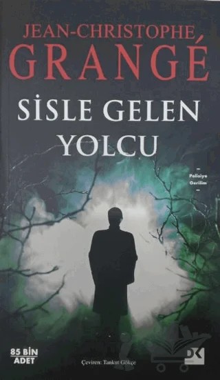 Sisle Gelen Yolcu – Jean-Christophe Grange – Doğan Kitap kitap kapağı