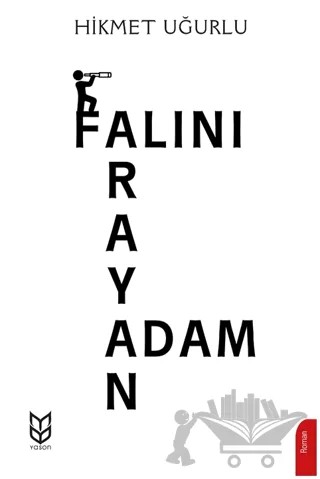 Falını Arayan Adam – Hikmet Uğurlu – Yason Yayıncılık kitap kapağı