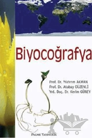 Biyocoğrafya – Atabay Düzenli, Kerim Güney, Yıldırım Akman – Palme Yayıncılık kitap kapağı