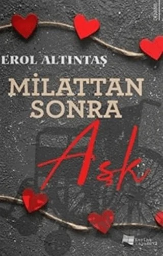 Milattan Sonra Aşk – Erol Altıntaş – Karina Yayınevi kitap kapağı