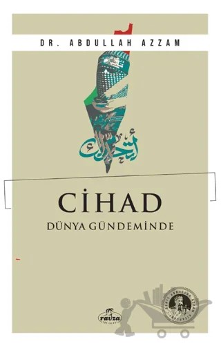 Cihad Dünya Gündeminde – Abdullah Azzam – Ravza Yayınları kitap kapağı