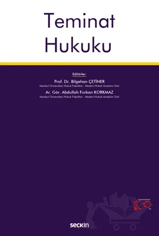 Teminat Hukuku – Bilgehan Çetiner, Abdullah Furkan Korkmaz – Seçkin Yayıncılık kitap kapağı