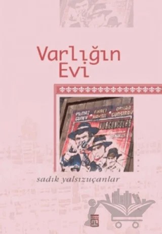 Varlığın Evi – Sadık Yalsızuçanlar – Timaş Yayınları kitap kapağı
