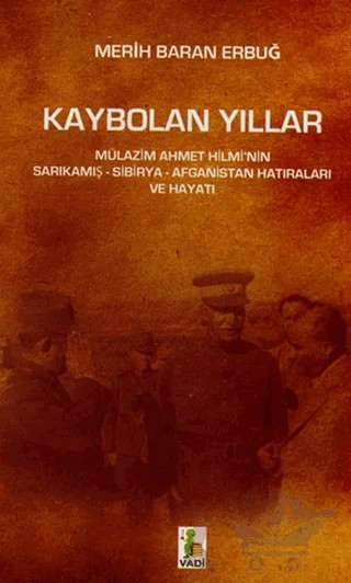 Kaybolan Yıllar – Merih Baran Erbuğ – Vadi Yayınları kitap kapağı