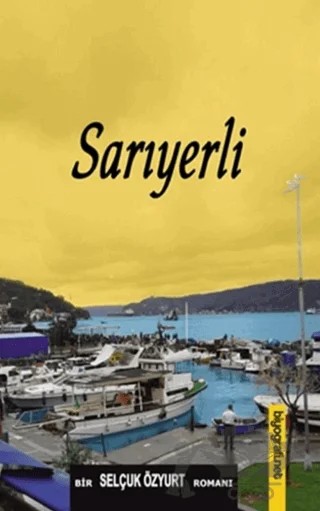 Sarıyerli – Selçuk Özyurt – Biyografi Net İletişim ve Yayın kitap kapağı