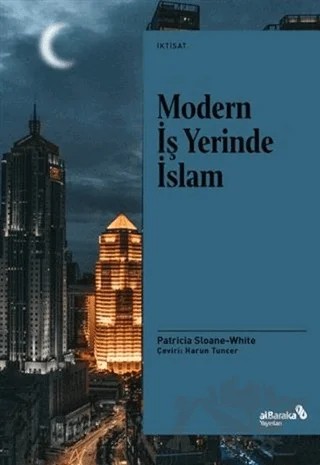 Modern İş Yerinde İslam – Patricia Sloane-White – Albaraka Yayınları kitap kapağı
