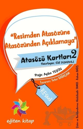 Resimden Atasözüne Atasözünden Açıklamaya - Atasözü Kartları 2 – Elif Dumanlı – Eğiten Kitap kitap kapağı