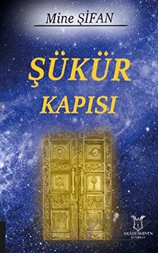 Şükür Kapısı – Mine Şifan – Akademisyen Kitabevi kitap kapağı