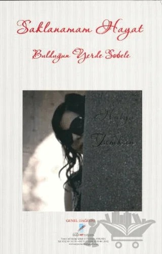 Saklanamam Hayat Bulduğun Yerde Sobele – Hülya Akay Tamkan – Art Basın Yayın Hizmetleri kitap kapağı