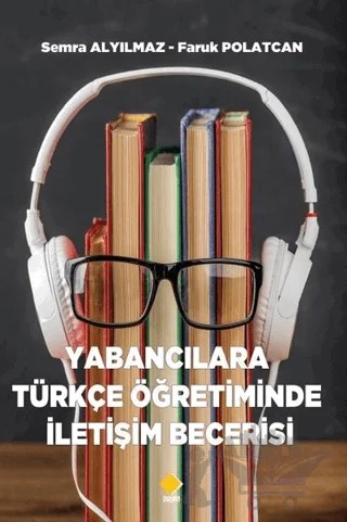 Yabancılara Türkçe Öğretiminde İletişim Becerisi – Faruk Polatcan, Semra Alyılmaz – Duvar Kitabevi kitap kapağı