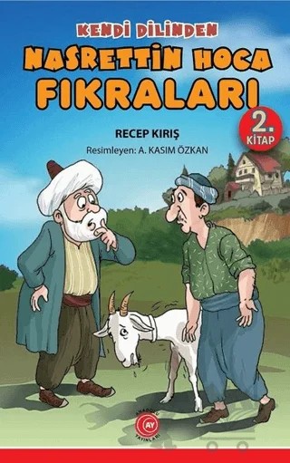 Kendi Dilinden Nasrettin Hoca Fıkraları 2. Kitap – Recep Kırış – Anadolu Ay Yayınları kitap kapağı