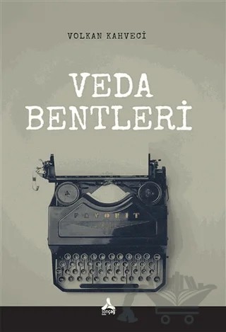 Veda Bentleri – Volkan Kahveci – Sonçağ Yayınları kitap kapağı