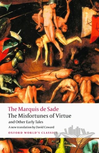 The Misfortunes Of Virtue and Other Early Tales – Marquis de Sade – Oxford University Press - Classics kitap kapağı