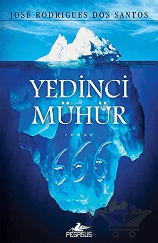 Yedinci Mühür – Jose Rodrigues Dos Santos – Pegasus Yayınları kitap kapağı