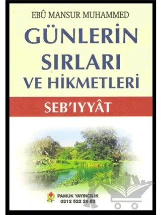 Günlerin Sırları ve Hikmetleri (Sebıyyat) (Sır-001) – Muhammed Abdurrahman Muhammed – Pamuk Yayıncılık kitap kapağı