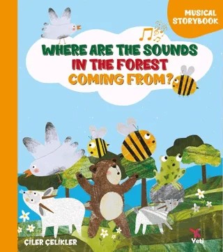 Where Are The Sounds In The Forest Coming From? – Çiler Çelikler – Yeti Kitap kitap kapağı