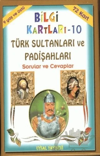 Bilgi Kartları 10 - Türk Sultanları ve Padişahları Sorular ve Cevaplar – Asım Uysal – Uysal Yayınevi kitap kapağı