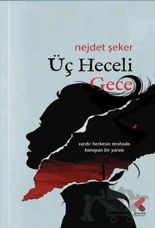 Üç Heceli Gece – Nejdet Şeker – Klaros Yayınları kitap kapağı