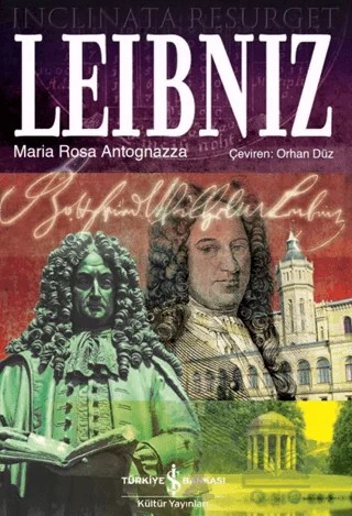 Leibniz – Maria Rosa Antognazza – İş Bankası Kültür Yayınları kitap kapağı