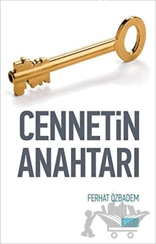 Cennetin Anahtarı – Ferhat Özbadem – Sude Kitap kitap kapağı