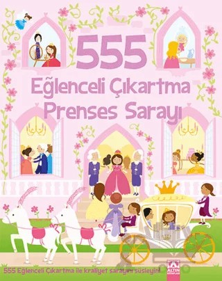 555 Eğlenceli Çıkartma - Prenses Sarayı – Kolektif – Altın Kitaplar kitap kapağı