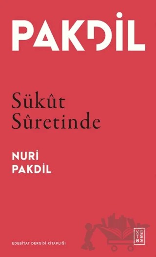 Sükût Sûretinde – Nuri Pakdil – Ketebe Yayınları kitap kapağı