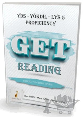 Get Reading Soru Bankası YDS YÖKDİL LYS 5 Proficiency – Cihat Burak, Meriç Tümer, Savaş Ceylan – Pelikan Tıp Teknik Yayıncılık kitap kapağı