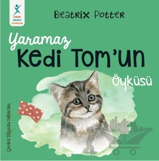 Yaramaz Kedi Tom’un Öyküsü – Beatrix Potter – Çocuk Gelişimi Yayınları kitap kapağı