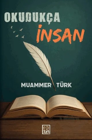 Okudukça İnsan – Muammer Türk – Zin Kitap Yayınları kitap kapağı