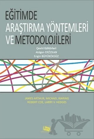 Eğitimde Araştırma Yöntemleri ve Metedolojileri – Atılgan Erözkan, Engin Büyüköksüz – Anı Yayıncılık kitap kapağı