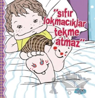 Sıfır Lokmacıklar Tekme Atmaz – Tuğba Ermiş Arat – Sıfıraltı Yayıncılık kitap kapağı