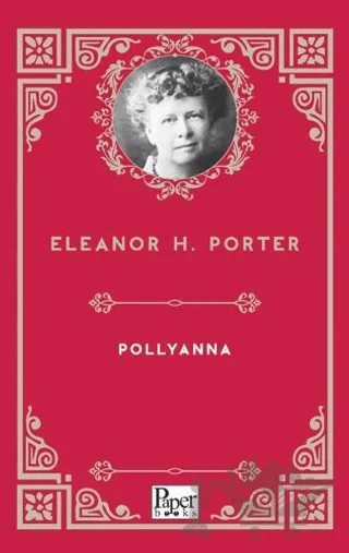 Pollyanna – Eleanor H. Porter – Paper Books kitap kapağı