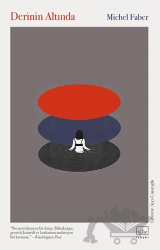 Derinin Altında – Michel Faber – İthaki Yayınları kitap kapağı