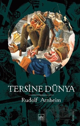 Tersine Dünya – Rudolf Arnheim – İthaki Yayınları kitap kapağı