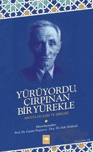 Yürüyordu Çırpınan Bir Yürekle – Abdullah Şaik – Ötüken Neşriyat kitap kapağı