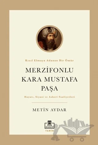 Merzifonlu Kara Mustafa Paşa – Metin Aydar – Timaş Akademi kitap kapağı
