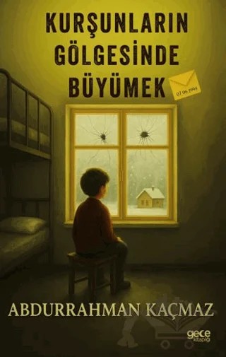 Kurşunların Gölgesinde Büyümek – Abdurrahman Kaçmaz – Gece Kitaplığı kitap kapağı
