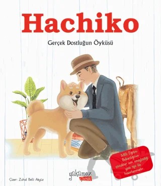 Hachiko – Özge Ceren Hacıosmanoğlu – Yakamoz Yayınevi kitap kapağı